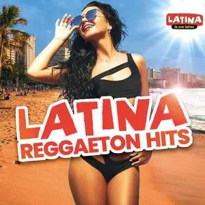 VA - Latina Reggaeton Hits 2021 (2021)