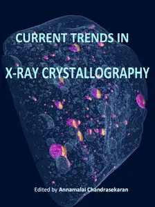"Current Trends in X-Ray Crystallography" ed. by Annamalai Chandrasekaran