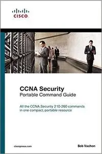 CCNA Security (210-260) Portable Command Guide, 2nd Edition (repost)