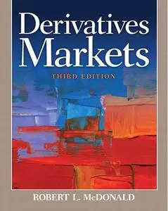 Derivatives Markets (3rd Edition) (Repost)