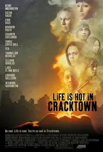 Life Is Hot in Cracktown (2009) [Director's Cut]