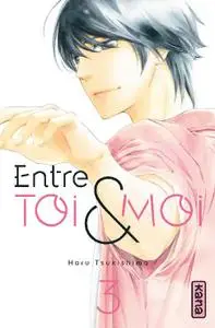 Entre toi et moi T03