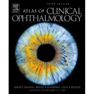 Atlas Of Clinical Ophthalmology, Third Edition