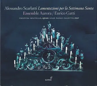 Alessandro Scarlatti - Ensemble Aurora / Gatti – Lamentazioni per la Settimana Santa (1992, Reissue 2011)