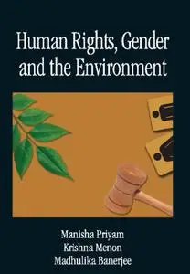 Human Rights, Gender and the Environment