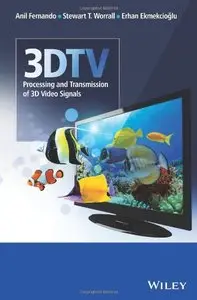 3DTV: Processing and Transmission of 3D Video Signals