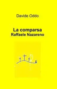 La comparsa, Raffaele Nazareno