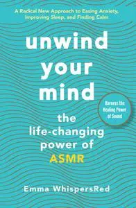 Unwind Your Mind (Emma WhispersRed ASMR)