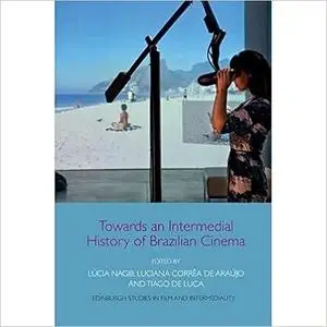 Towards an Intermedial History of Brazilian Cinema