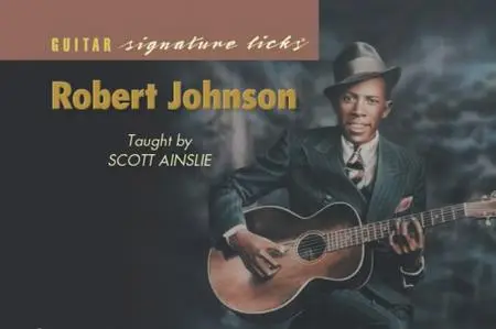 Robert Johnson - Guitar Signature Licks