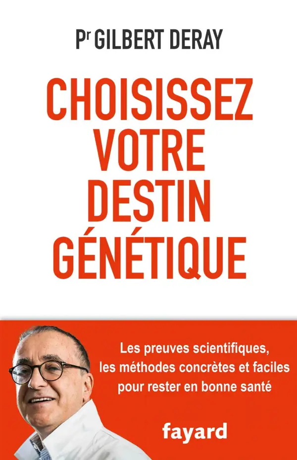 Gilbert Deray, "Choisissez votre destin génétique"