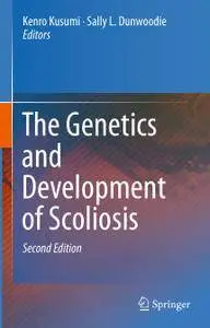 The Genetics and Development of Scoliosis, Second Edition