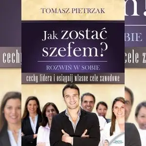 «Jak zostać szefem» by Tomasz Pietrzak