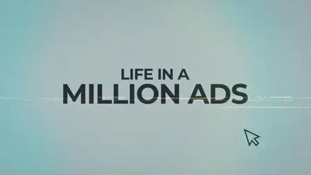 Life in a Million Ads (2024)