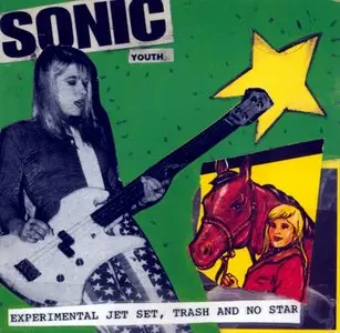 Sonic Youth - Experimental Trash & No Star - 1994