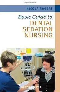 Basic Guide to Dental Sedation Nursing (Repost)