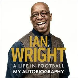 A Life in Football: My Autobiography [Audiobook]