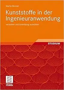 Kunststoffe in der Ingenieuranwendung: verstehen und zuverlässig auswählen