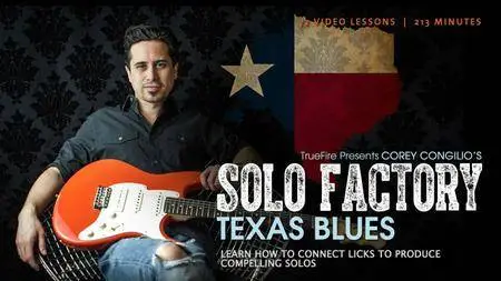 TrueFire - Solo Factory Texas Blues with Corey Congilio