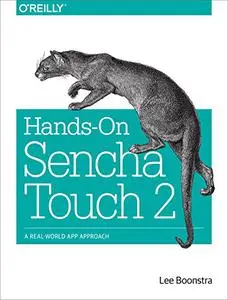 Hands-On Sencha Touch 2: A Real-World App Approach