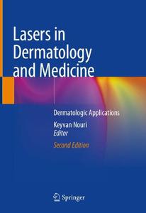 Lasers in Dermatology and Medicine: Dermatologic Applications, Second Edition (Repost)