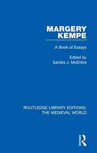 Margery Kempe: A Book of Essays (Routledge Library Editions: The Medieval World)