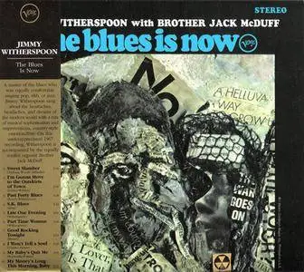 Jimmy Witherspoon with Brother Jack McDuff - The Blues Is Now (1967) {2005 Verve Music Group} **[RE-UP]**