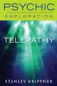 «Telepathy» by Stanley Krippner