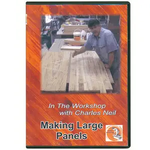Making Large Panels In the Workshop with Charles Neil