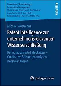 Patent Intelligence zur unternehmensrelevanten Wissenserschließung