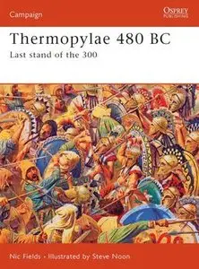 Thermopylae 480 BC (Osprey Campaign 188) (repost)