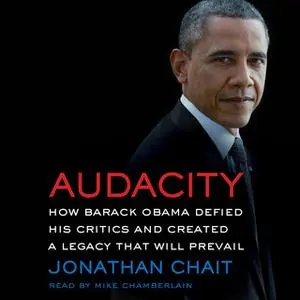 «Audacity» by Jonathan Chait