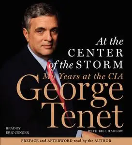 «At the Center of the Storm» by George Tenet