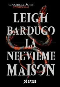 Leigh Bardugo, "La neuvième maison"