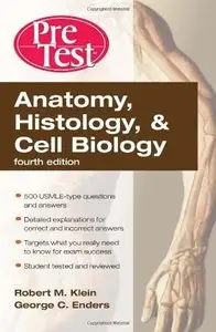 Anatomy, Histology, & Cell Biology, Fourth Edition 
