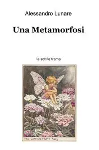 Una Metamorfosi