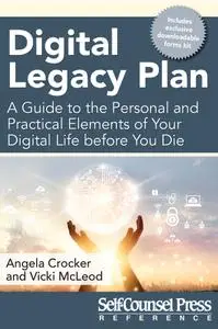 Digital Legacy Plan: A guide to the personal and practical elements of your digital life before you die (Reference)