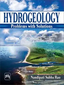 "Hydrogeology: Problems With Solutions" by Nandipati Subba Rao
