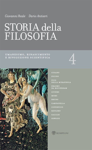 Giovanni Reale, Dario Antiseri - Storia della filosofia dalle origini a oggi. Vol.4. Umanesimo, Rinascimento (2009)