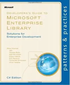 Developer's Guide to Microsoft Enterprise Library, C# Edition [Repost]