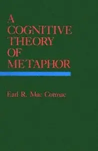 A Cognitive Theory of Metaphor [Repost]