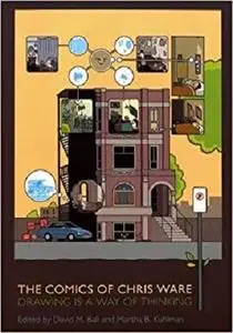 The Comics of Chris Ware: Drawing Is a Way of Thinking
