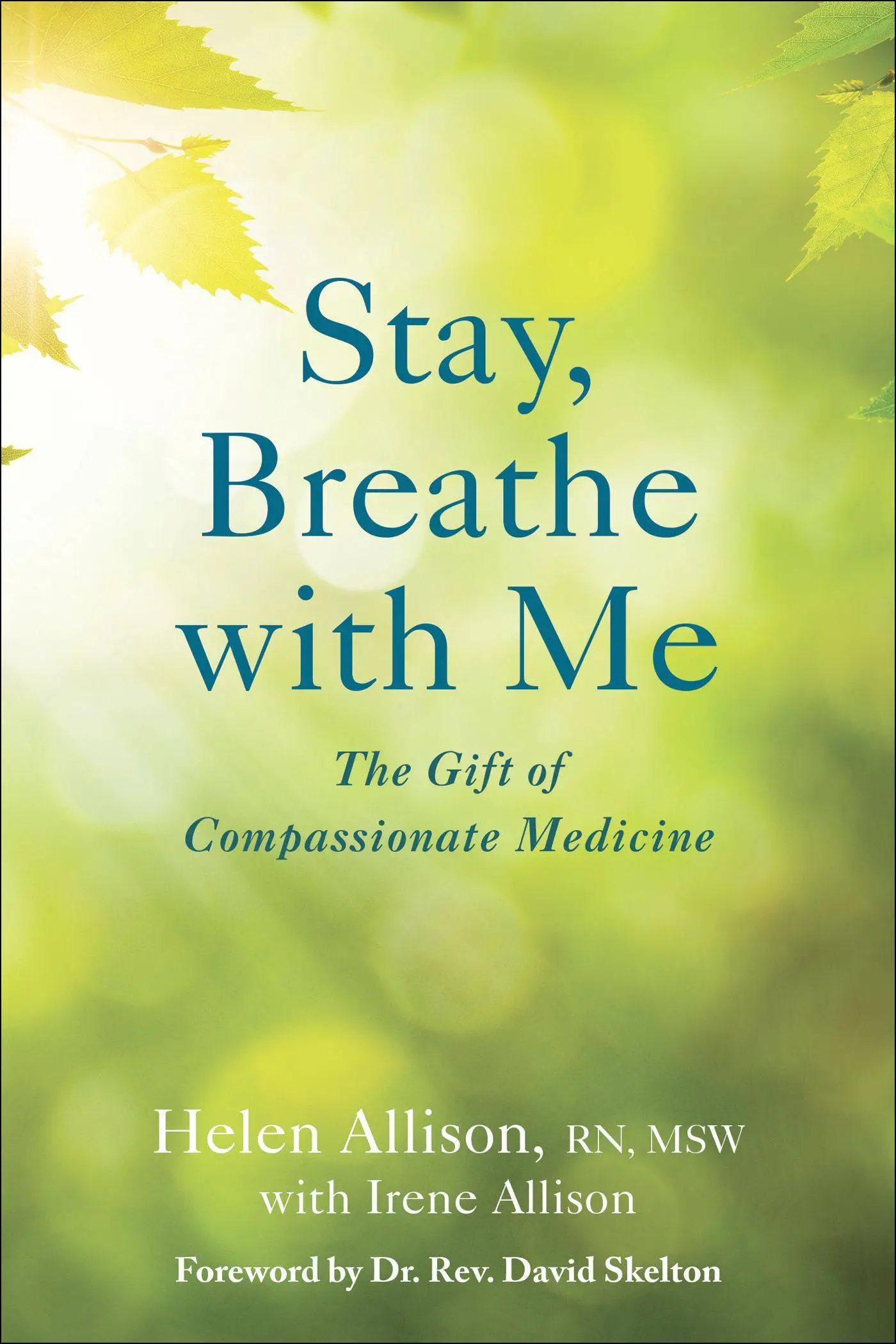 Stay, Breathe with Me: The Gift of Compassionate Medicine / AvaxHome