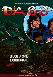 Dago Tuttocolore 074 - Gioco di spie e cortigiane (Aurea 05-2019)