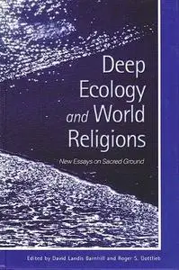 Deep ecology and world religions : new essays on sacred grounds