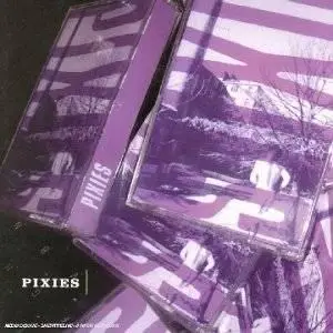 Pixies - Pixies (The Purple Tape)