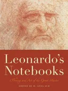 Leonardo Da Vinci - Leonardo's Notebooks: Writing and Art of the Great Master