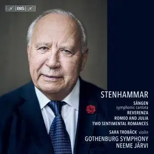 Göteborgs Symfoniker & Neeme Järvi - Stenhammar: Sången, Reverenza & Romeo och Julia Suite (2018) [24/96]