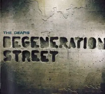 The Dears - Degeneration Street (2011)