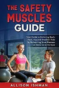 Safety Muscles Guide: [Kindle Edition]